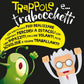 CRAZY SCIENZE LABORATORIO DEI TRABOCCHETTI